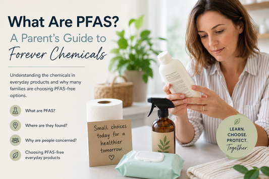 What Are PFAS? A Parent's Guide to Forever Chemicals