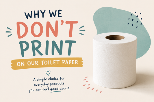 Why We Don't Print on Our Toilet Paper